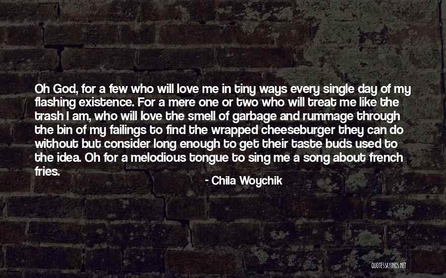 Love My Single Life Quotes By Chila Woychik Love My Single Life Quotes By Chila Woychik