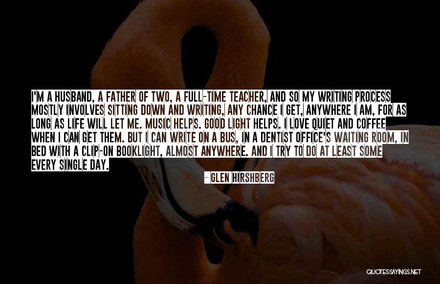 Love My Single Life Quotes By Glen Hirshberg Love My Single Life Quotes By Glen Hirshberg