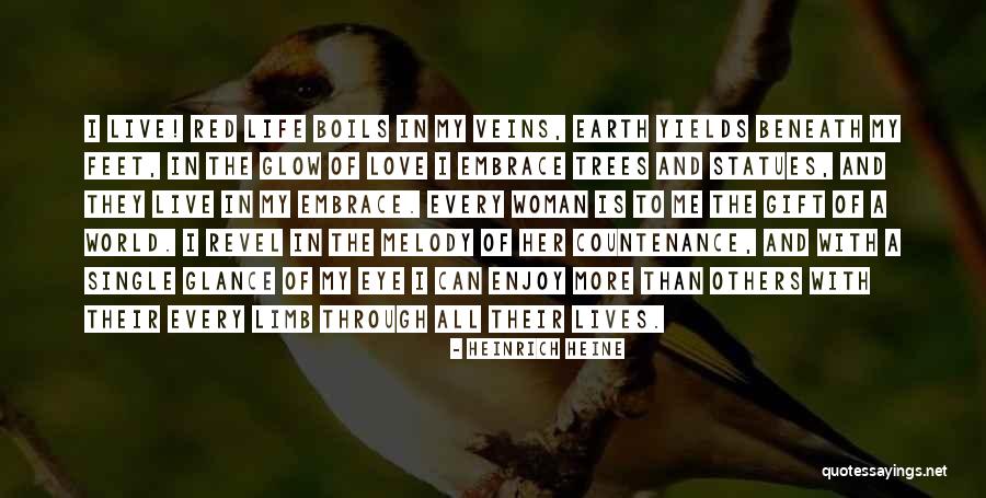 Love My Single Life Quotes By Heinrich Heine Love My Single Life Quotes By Heinrich Heine