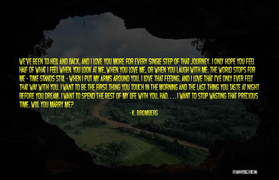 Love My Single Life Quotes By K. Bromberg Love My Single Life Quotes By K. Bromberg