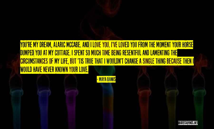 Love My Single Life Quotes By Maya Banks Love My Single Life Quotes By Maya Banks