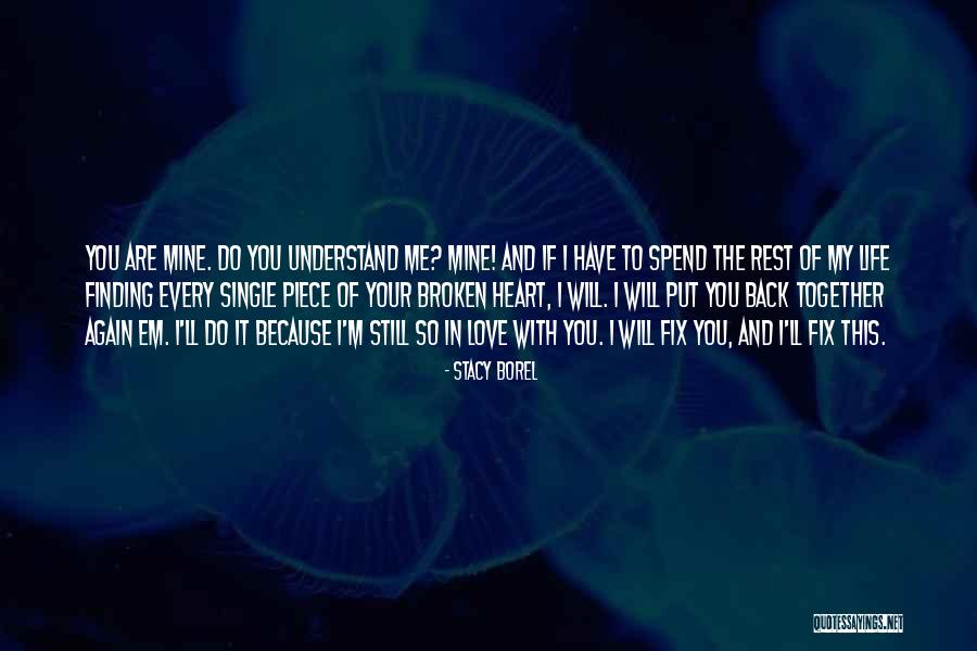Love My Single Life Quotes By Stacy Borel Love My Single Life Quotes By Stacy Borel