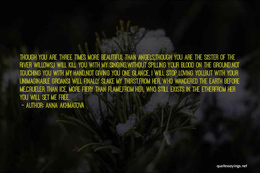 Love My Sister Quotes By Anna Akhmatova Love My Sister Quotes By Anna Akhmatova