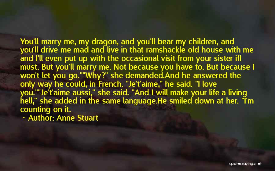 Love My Sister Quotes By Anne Stuart Love My Sister Quotes By Anne Stuart