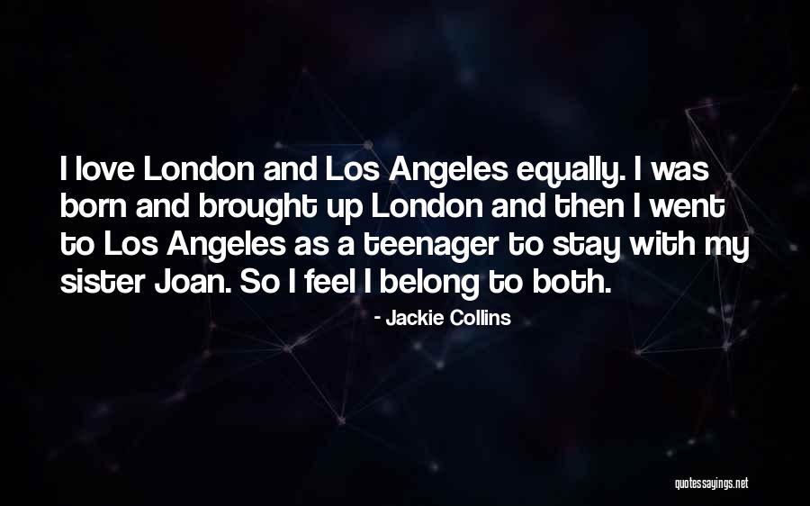 Love My Sister Quotes By Jackie Collins