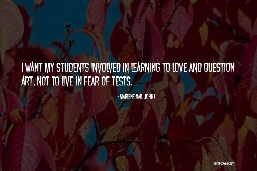 Love My Students Quotes By Marlene Nall Johnt Love My Students Quotes By Marlene Nall Johnt