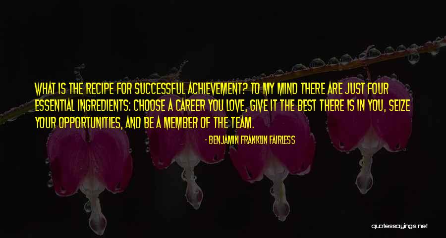 Love My Team Quotes By Benjamin Franklin Fairless Love My Team Quotes By Benjamin Franklin Fairless