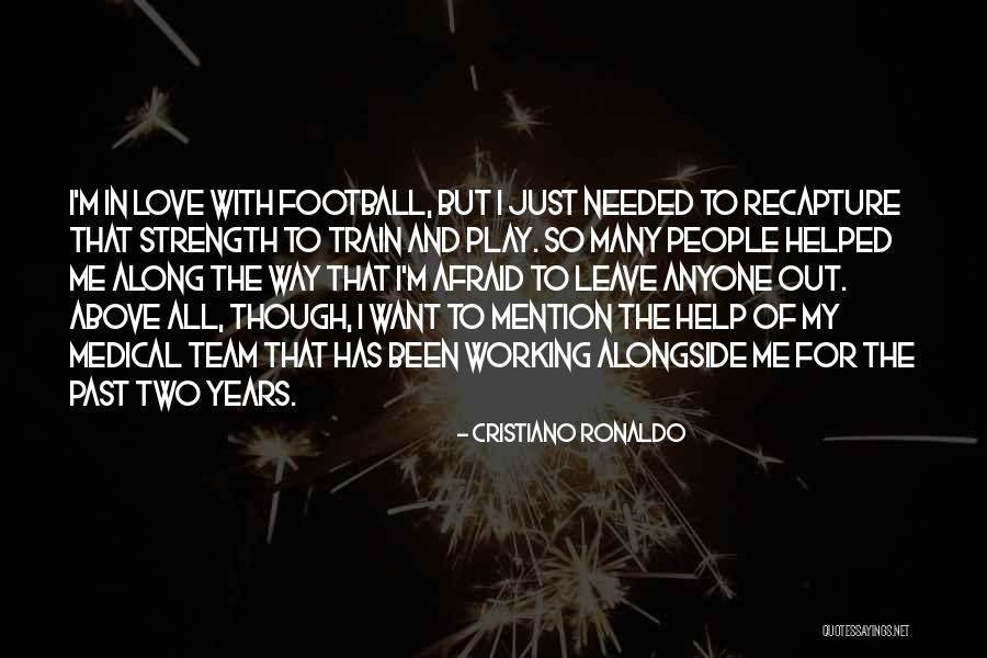 Love My Team Quotes By Cristiano Ronaldo Love My Team Quotes By Cristiano Ronaldo