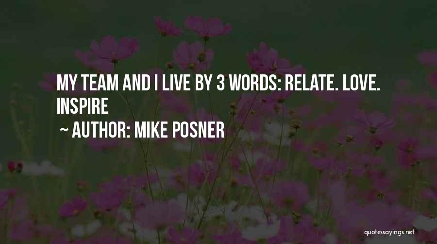 Love My Team Quotes By Mike Posner