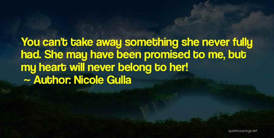 Love My Team Quotes By Nicole Gulla