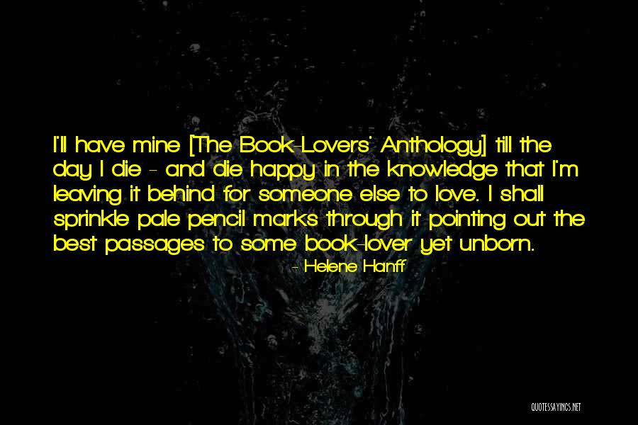 Love My Unborn Quotes By Helene Hanff Love My Unborn Quotes By Helene Hanff
