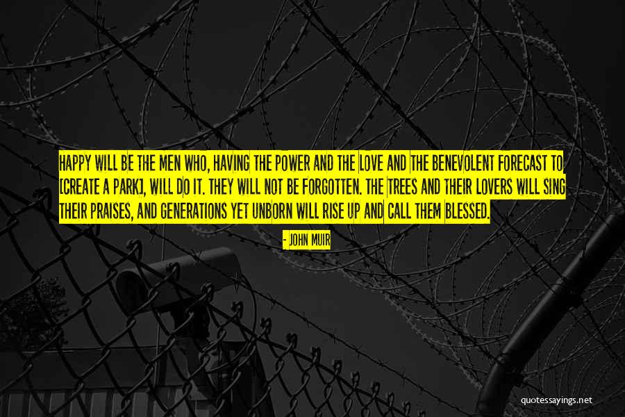 Love My Unborn Quotes By John Muir Love My Unborn Quotes By John Muir