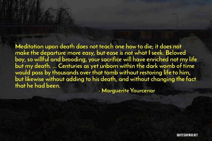 Love My Unborn Quotes By Marguerite Yourcenar Love My Unborn Quotes By Marguerite Yourcenar