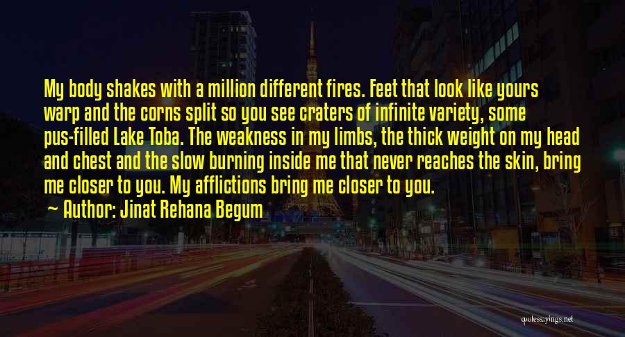 Love My Weakness Quotes By Jinat Rehana Begum