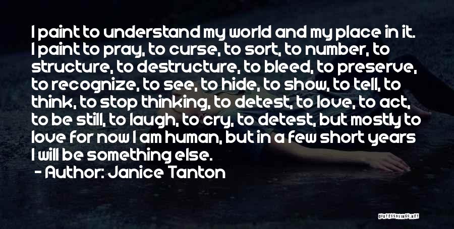 Love My World Quotes By Janice Tanton
