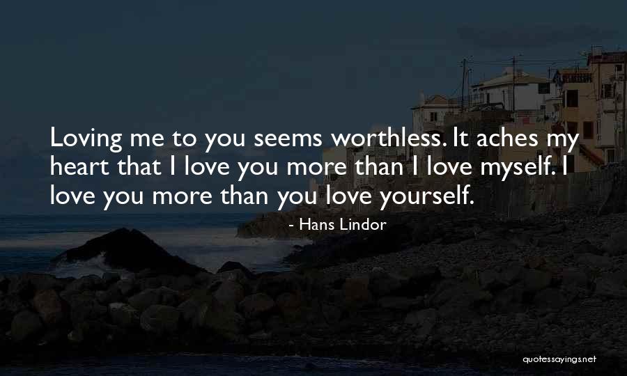 Love Myself More Quotes By Hans Lindor