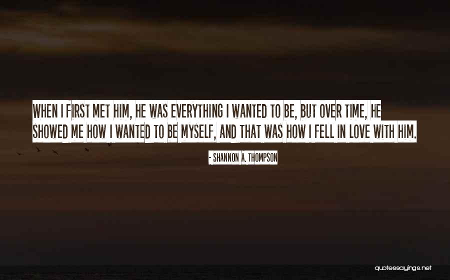 Love Myself Quotes Quotes By Shannon A. Thompson Love Myself Quotes Quotes By Shannon A. Thompson