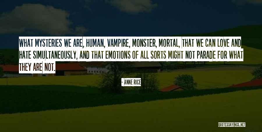 Love Mysteries Quotes By Anne Rice