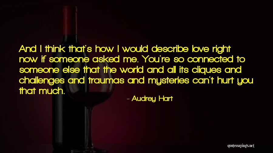 Love Mysteries Quotes By Audrey Hart