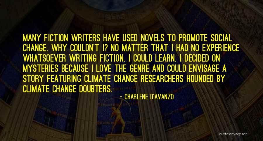 Love Mysteries Quotes By Charlene D'Avanzo