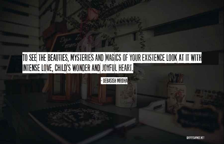 Love Mysteries Quotes By Debasish Mridha