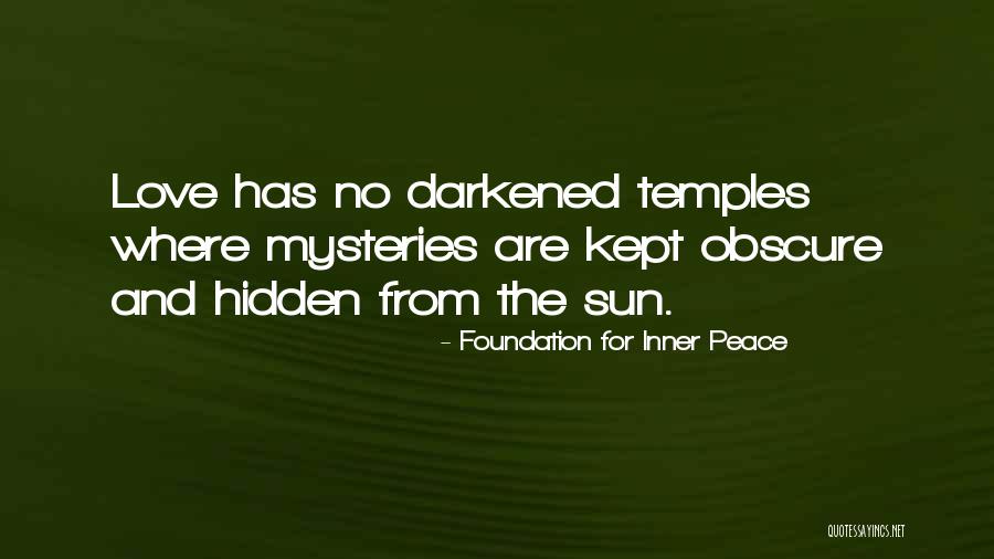 Love Mysteries Quotes By Foundation For Inner Peace