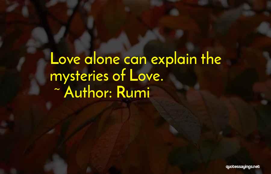Love Mysteries Quotes By Rumi
