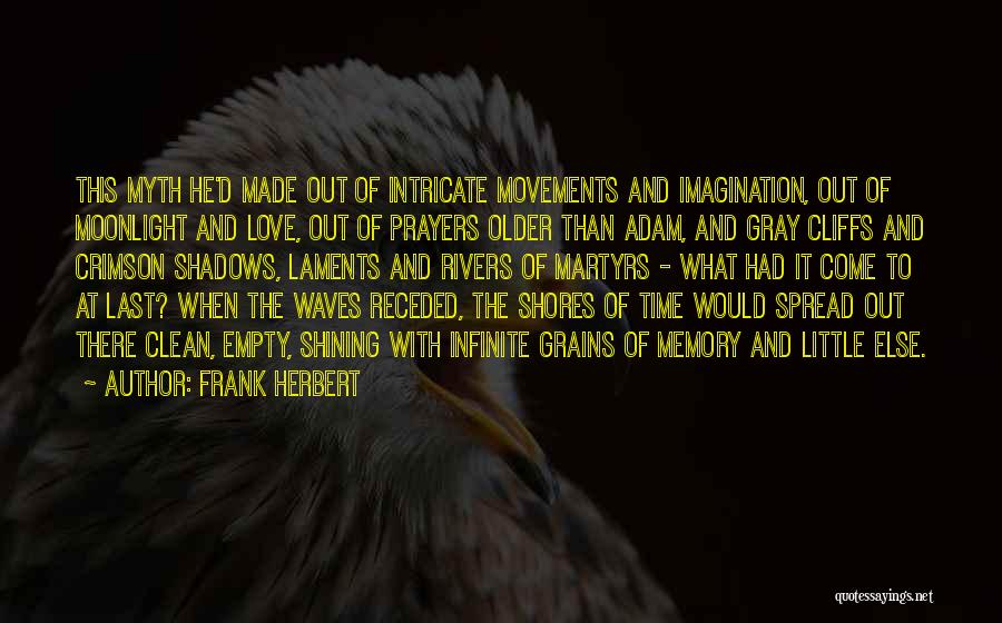 Love Myth Quotes By Frank Herbert