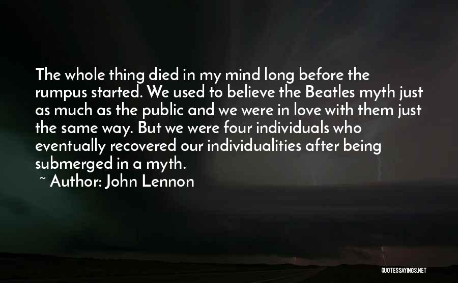 Love Myth Quotes By John Lennon