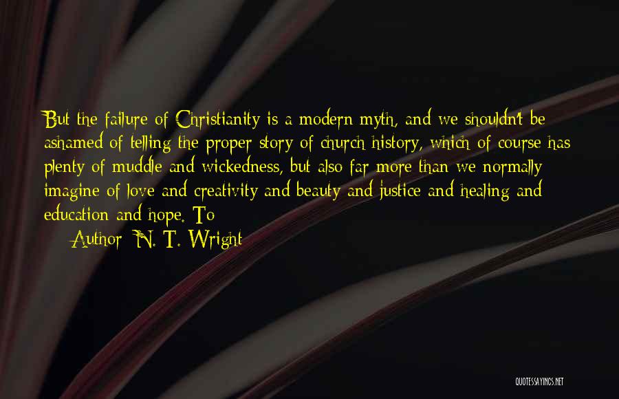 Love Myth Quotes By N. T. Wright