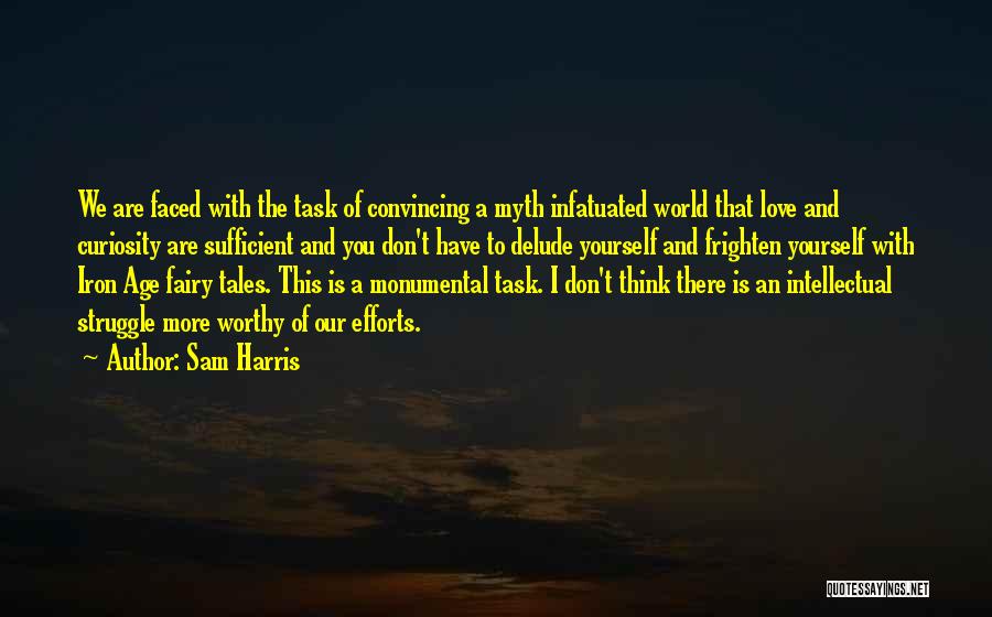 Love Myth Quotes By Sam Harris