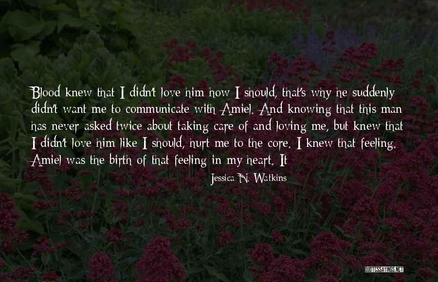 Love N Hurt Quotes By Jessica N. Watkins Love N Hurt Quotes By Jessica N. Watkins