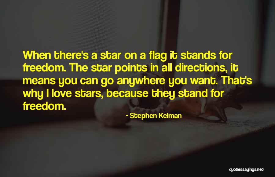 Love N Stars Quotes By Stephen Kelman