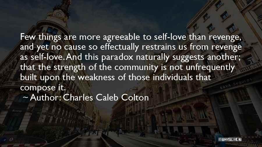 Love Naturally Quotes By Charles Caleb Colton