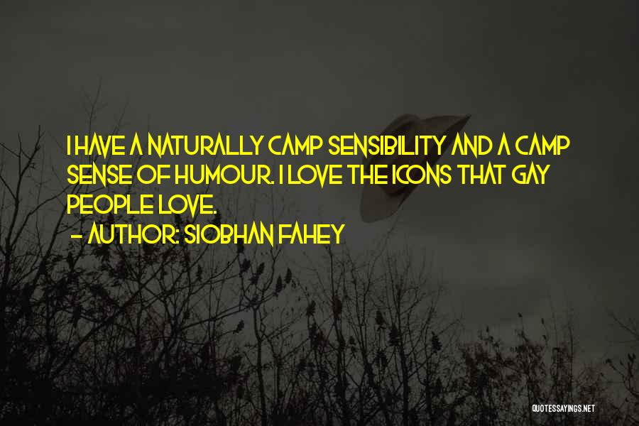 Love Naturally Quotes By Siobhan Fahey