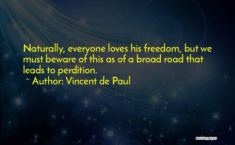 Love Naturally Quotes By Vincent De Paul