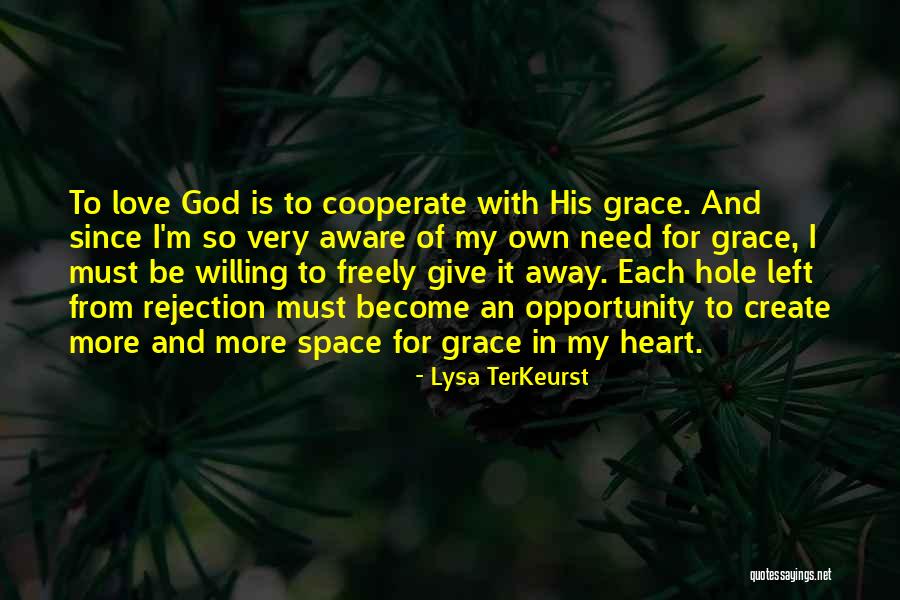 Love Need Space Quotes By Lysa TerKeurst