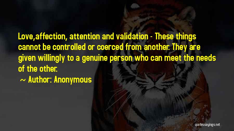 Love Needs Attention Quotes By Anonymous