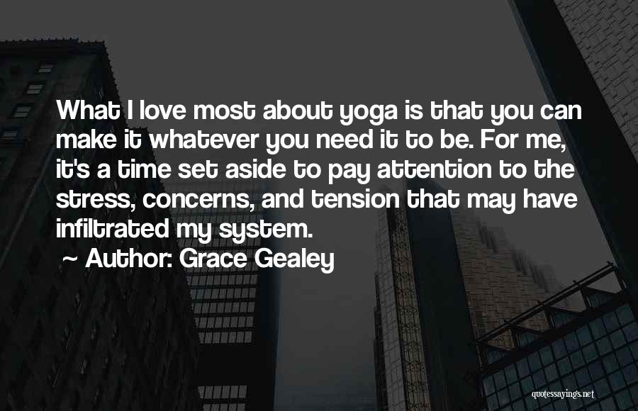 Love Needs Attention Quotes By Grace Gealey