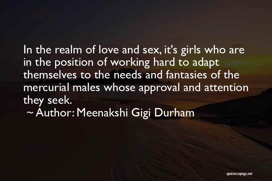 Love Needs Attention Quotes By Meenakshi Gigi Durham