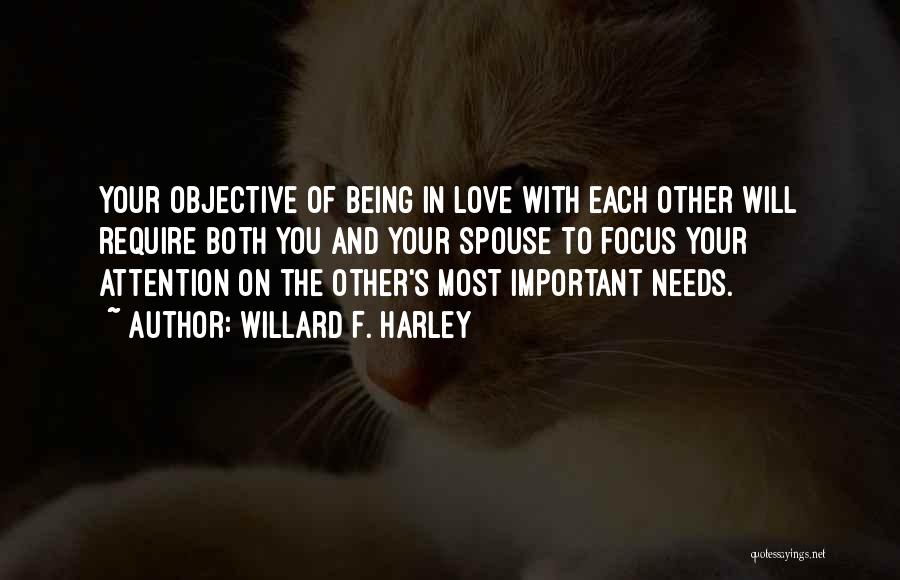 Love Needs Attention Quotes By Willard F. Harley