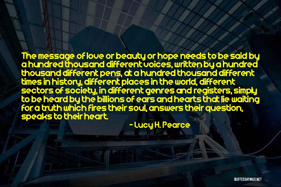 Love Needs Courage Quotes By Lucy H. Pearce Love Needs Courage Quotes By Lucy H. Pearce