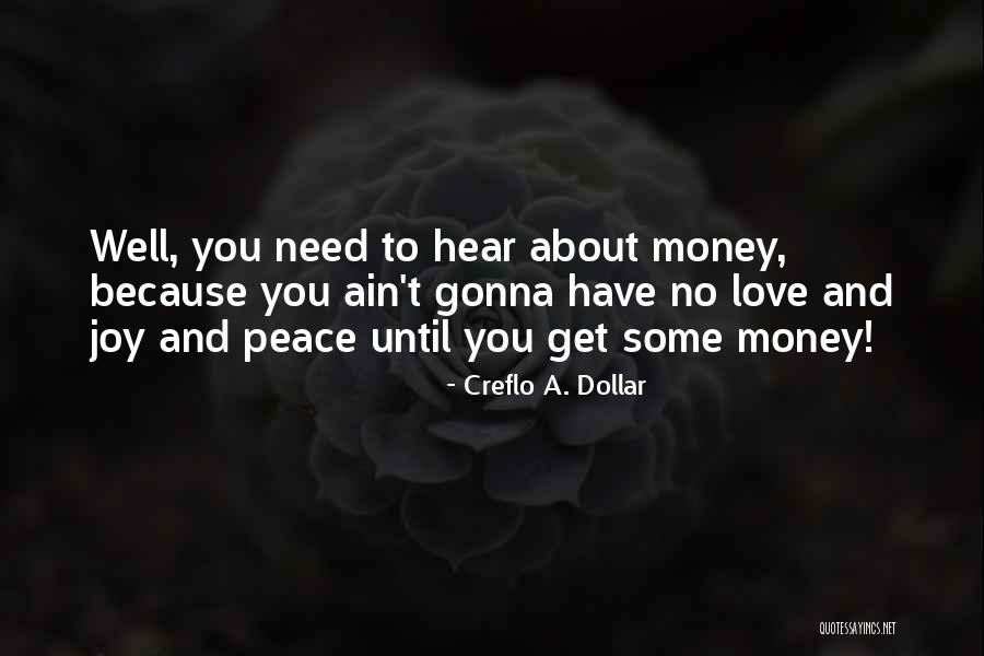 Love Needs Money Quotes By Creflo A. Dollar