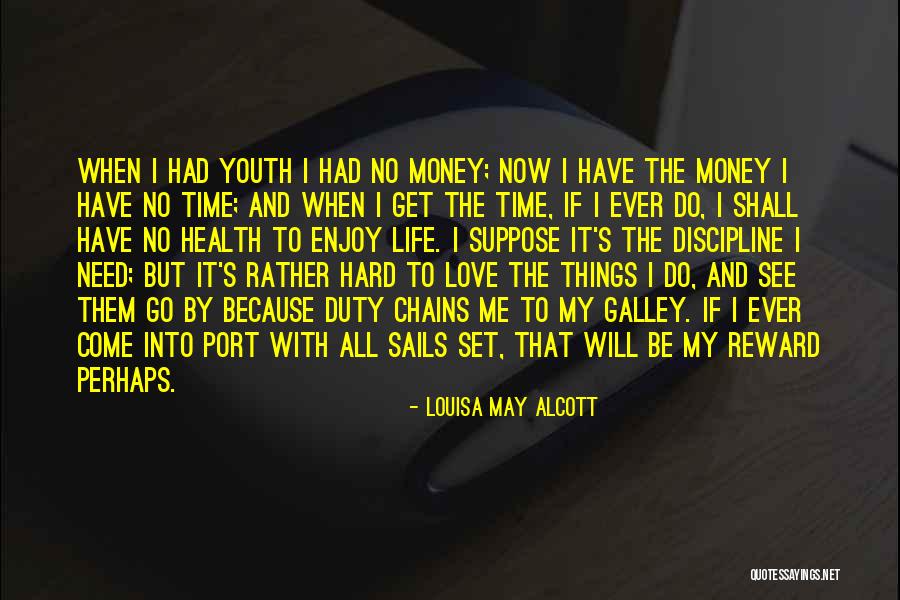 Love Needs Money Quotes By Louisa May Alcott