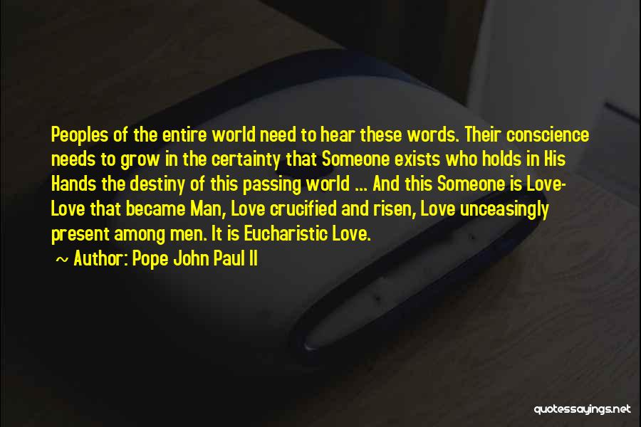 Love Needs No Words Quotes By Pope John Paul II