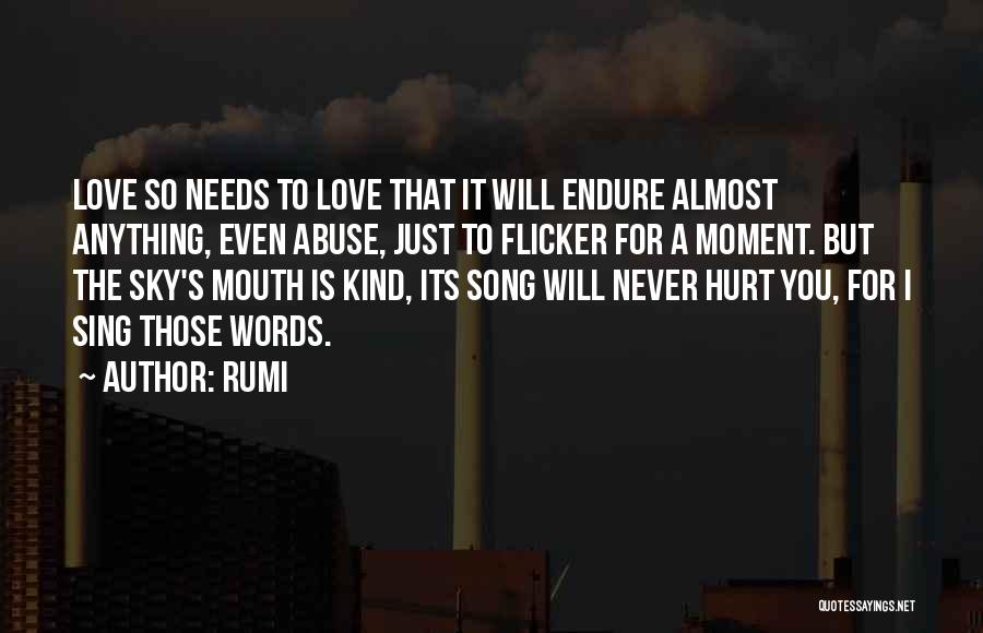 Love Needs No Words Quotes By Rumi