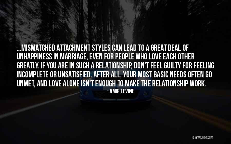 Love Needs Quotes By Amir Levine