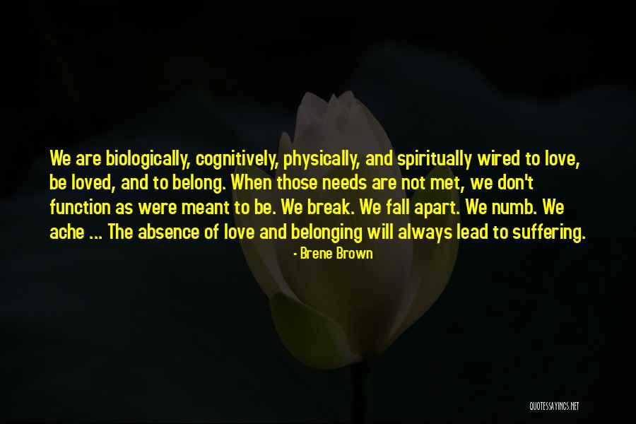 Love Needs Quotes By Brene Brown