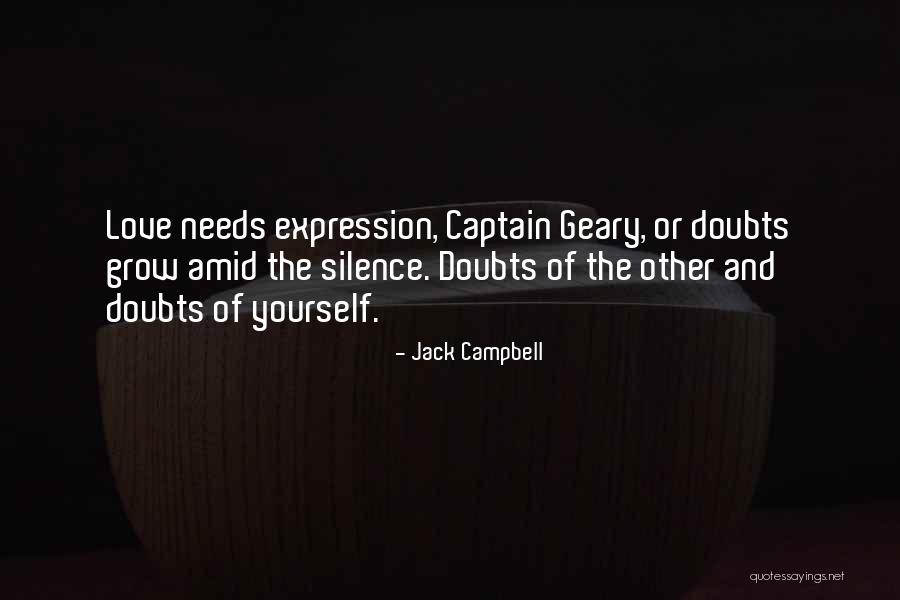 Love Needs Quotes By Jack Campbell Love Needs Quotes By Jack Campbell