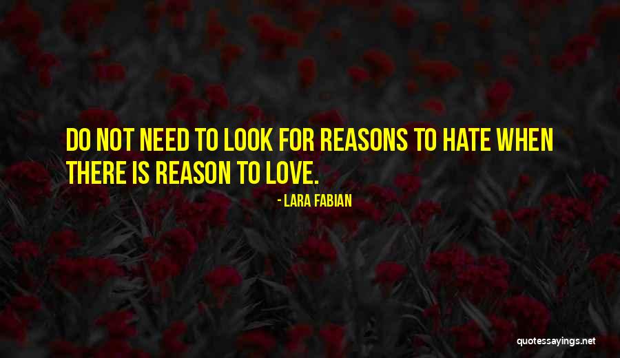 Love Needs Quotes By Lara Fabian Love Needs Quotes By Lara Fabian